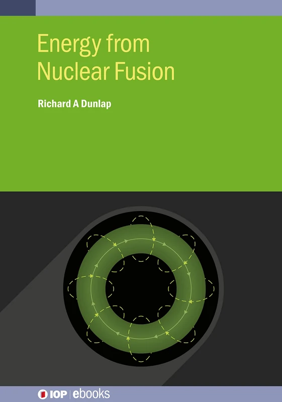 Energy from Nuclear Fusion (IOP ebooks)