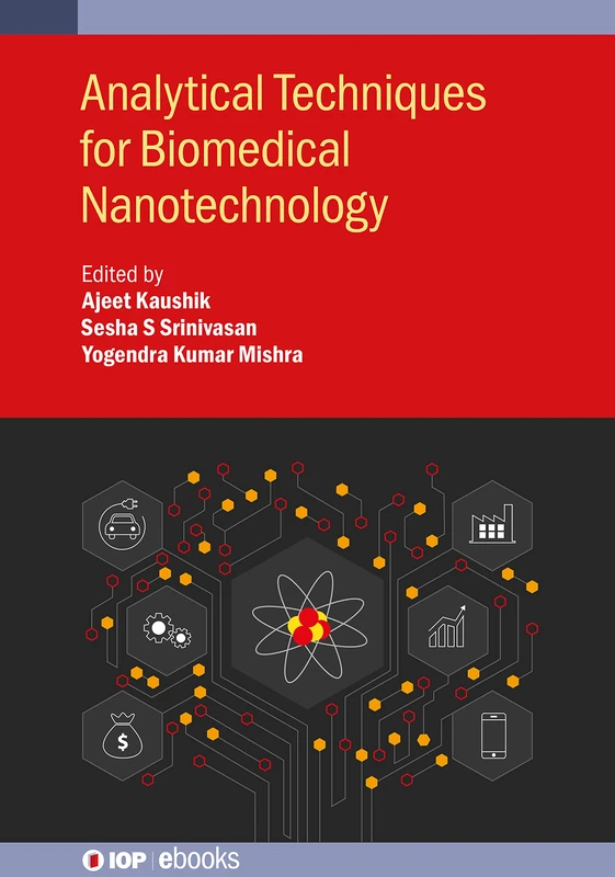 Analytical Techniques for Biomedical Nanotechnology (IOP ebooks)