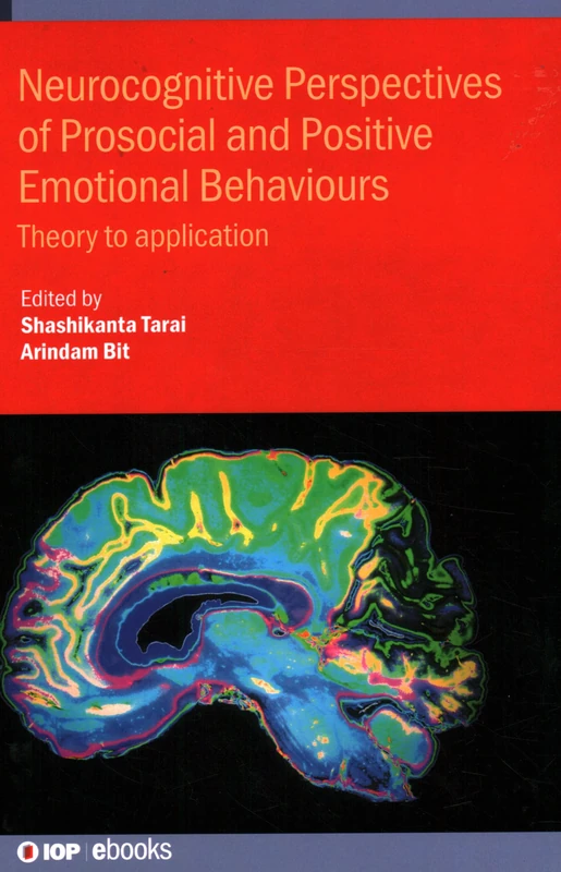 Neurocognitive Perspectives of Prosocial and Positive Emotional Behaviours: Theory to Application (IOP ebooks) - Image 1