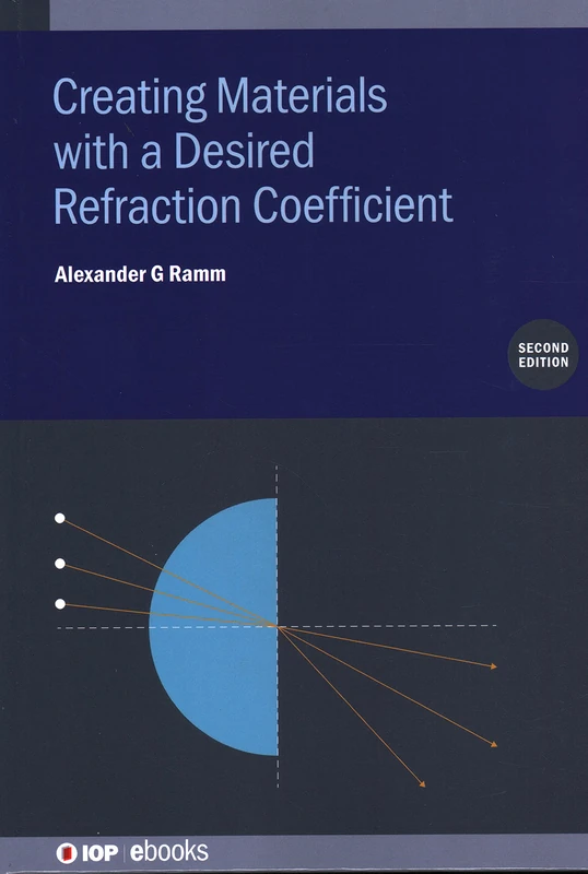 Creating Materials with a Desired Refraction Coefficient, Second Edition (IOP ebooks)