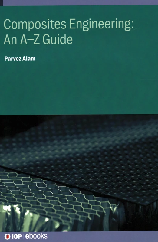 Composites Engineering: An A-Z Guide (IOP ebooks) - Image 1