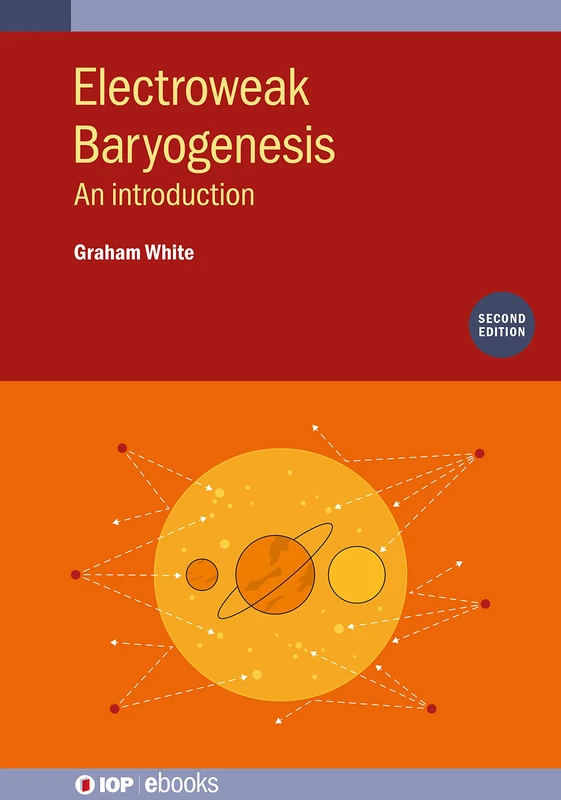 Electroweak Baryogenesis (Second Edition): An introduction (IOP ebooks) - Image 1