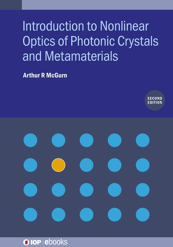Introduction to Nonlinear Optics of Photonic Crystals and Metamaterials, Second Edition (IOP ebooks)