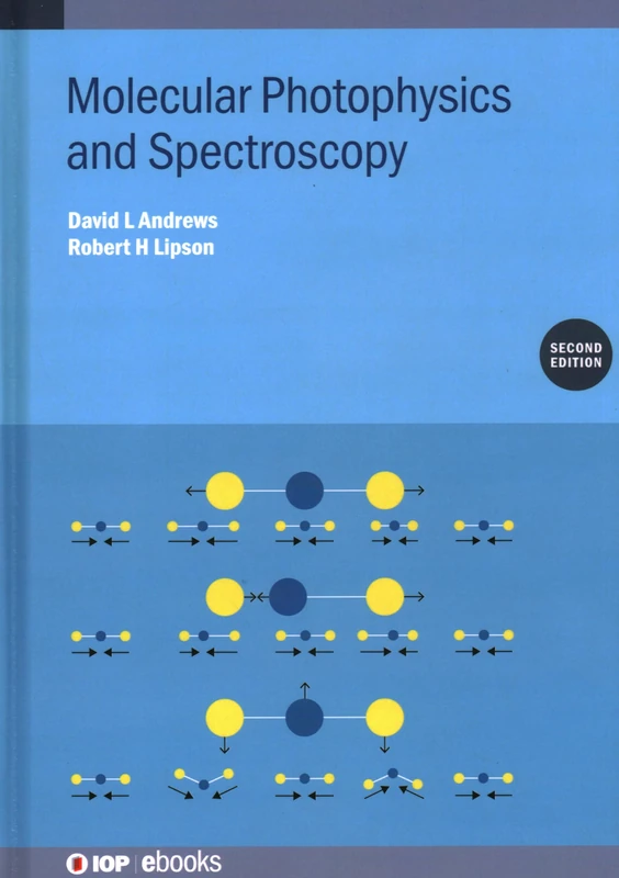 Molecular Photophysics and Spectroscopy (Second Edition) (IOP ebooks)