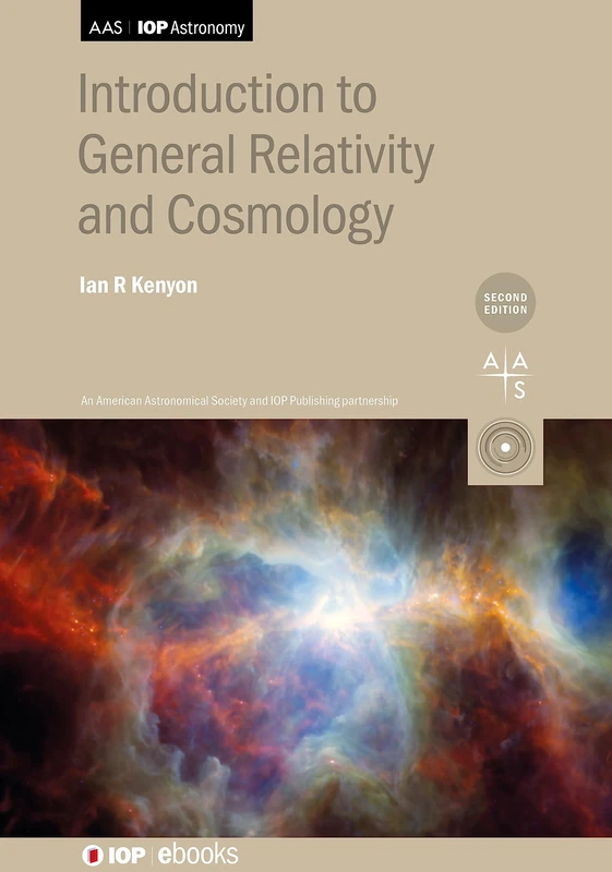Introduction to General Relativity and Cosmology (Second Edition) (AAS-IOP Astronomy)