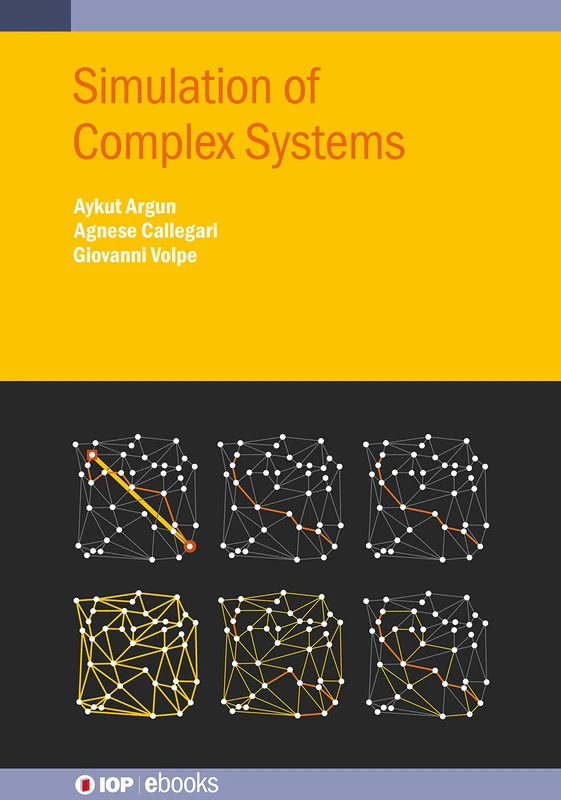 Simulation of Complex Systems (IOP ebooks)