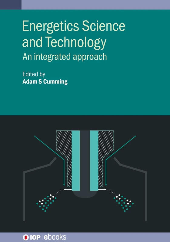 Energetics Science and Technology: An integrated approach (IOP ebooks)