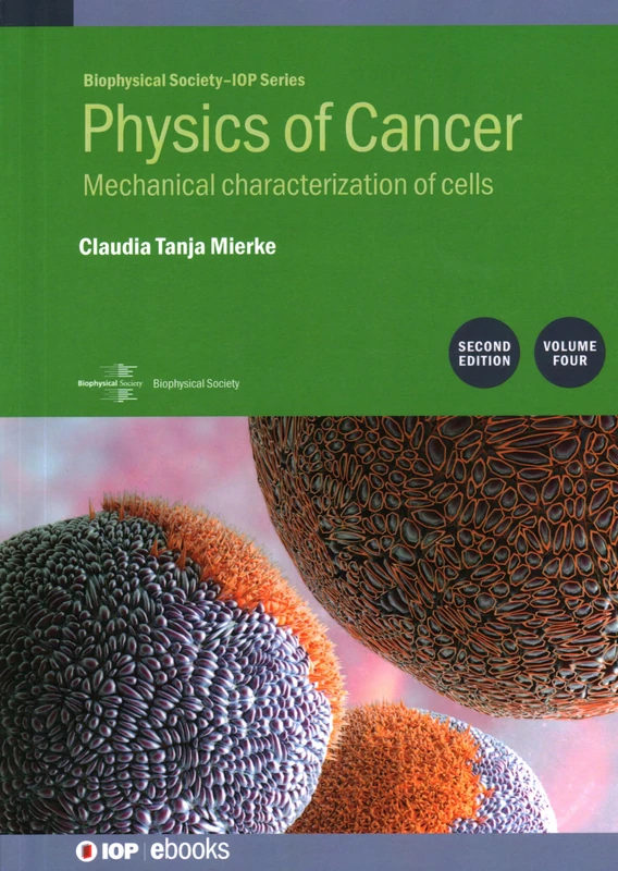 Physics of Cancer, Volume 4 (Second Edition): Mechanical characterization of cells (IOP ebooks)
