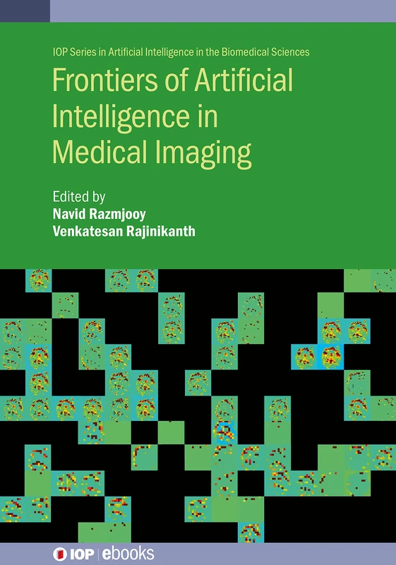 Frontiers of Artificial Intelligence in Medical Imaging (IOP ebooks)