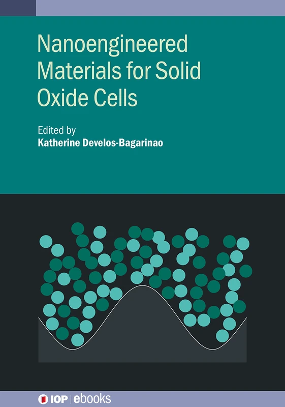 Nanoengineered Materials for Solid Oxide Cells (IOP ebooks) - Image 1
