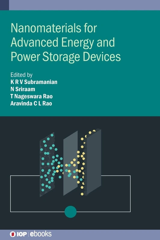 Nanomaterials for Advanced Energy and Power Storage Devices (IOP ebooks)