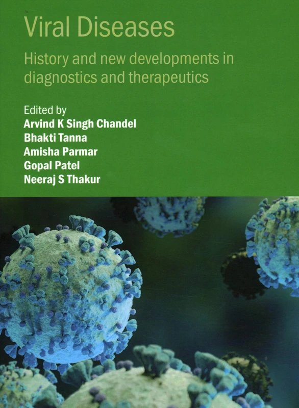 Viral Diseases: History and new developments in diagnostics and therapeutics (IOP ebooks)