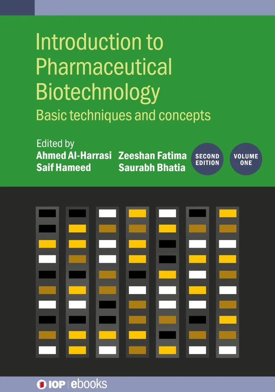 Introduction to Pharmaceutical Biotechnology, Volume 1 (Second Edition): Basic techniques and concepts (IOP ebooks)