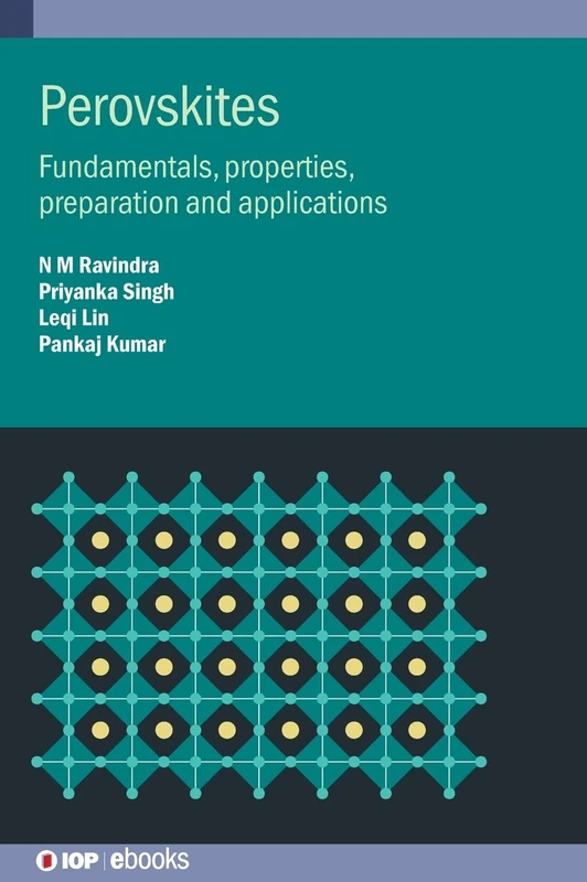 Perovskites: Fundamentals, properties, preparation and applications (IOP ebooks)
