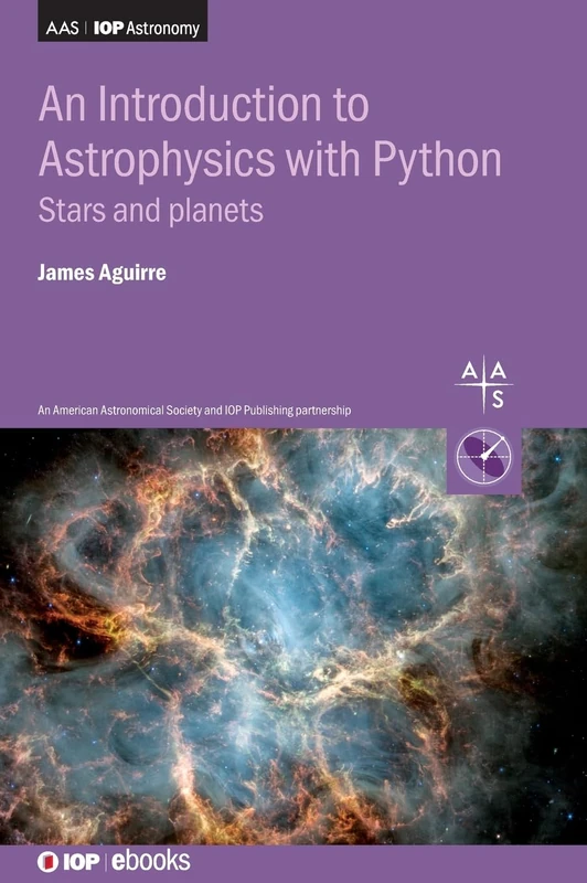An Introduction to Astrophysics with Python: Stars and planets (IOP ebooks)