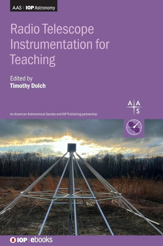 Radio Telescope Instrumentation for Teaching (IOP ebooks)