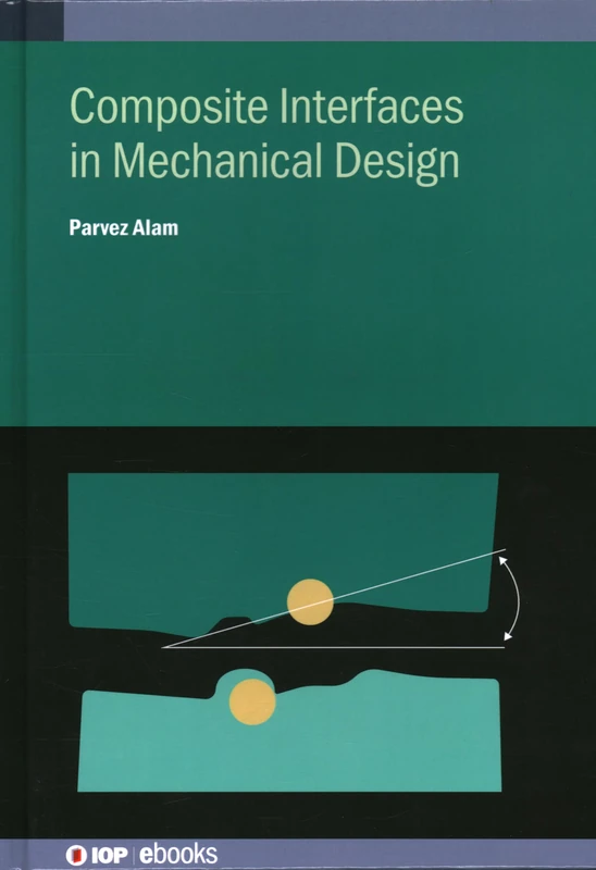 Composite Interfaces in Mechanical Design (IOP ebooks)