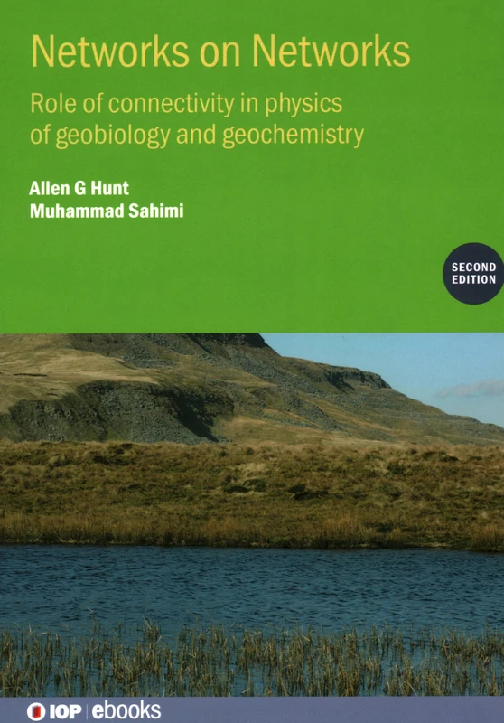 Networks on Networks: The Physics of Geobiology and Geochemistry, Second Edition (IOP ebooks): Role of connectivity in physics of geobiology and geochemistry