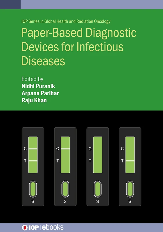 Paper-Based Diagnostic Devices for Infectious Diseases (IOP Series in Global Health and Radiation Oncology)