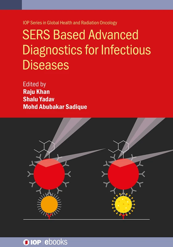SERS-Based Advanced Diagnostics for Infectious Diseases (IOP ebooks)