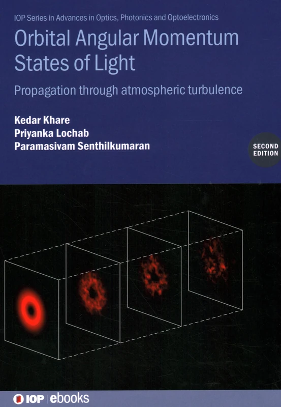 Orbital Angular Momentum States of Light (Second Edition): Propagation through atmospheric turbulence (IOP ebooks)