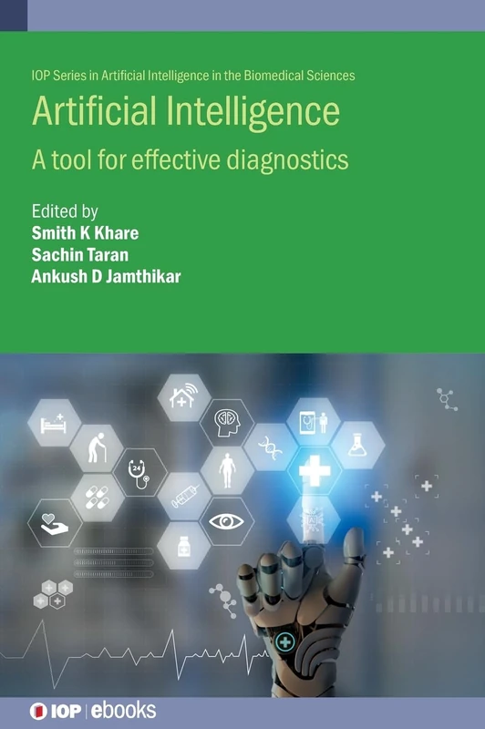 Artificial Intelligence: A Tool for Effective Diagnostics (IOP ebooks)
