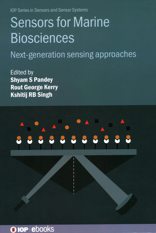 Sensors for Marine Biosciences: Next-generation sensing approaches (IOP ebooks)