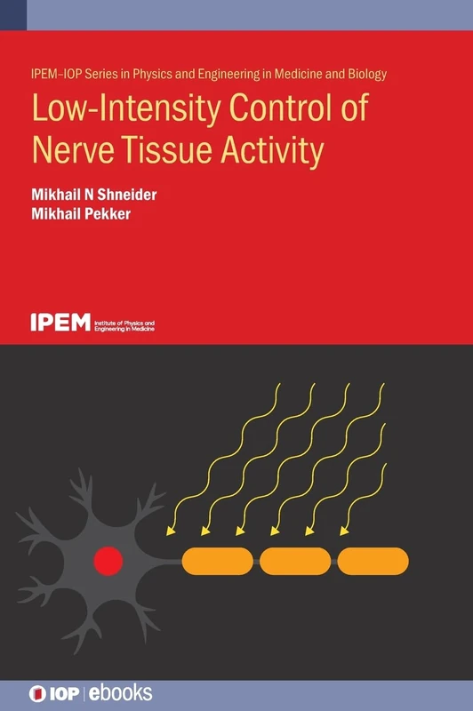Low-Intensity Control of Nerve Tissue Activity (IOP ebooks)