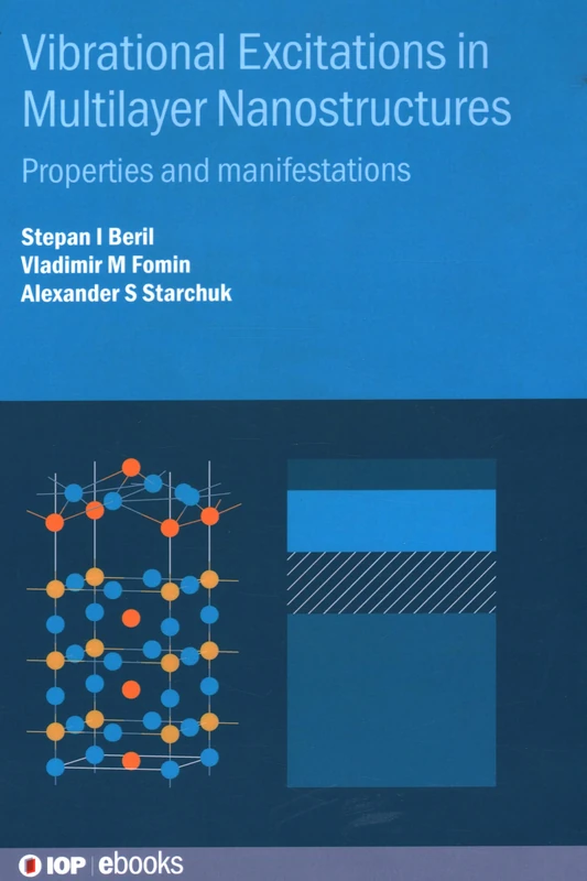 Vibrational Excitations in Multilayer Nanostructures: Properties and manifestations (IOP ebooks)