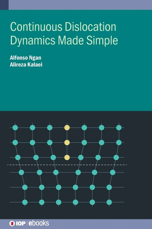 Continuous Dislocation Dynamics Made Simple (IOP ebooks)