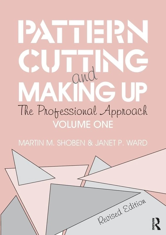 Pattern Cutting and Making Up: The professional approach