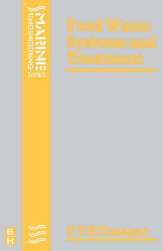 Feed Water Systems and Treatment (Marine Engineering) (Marine Engineering Series)
