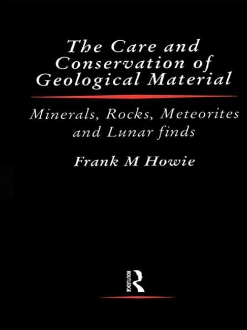 Care and Conservation of Geological Material (Newnes Informatics Series)