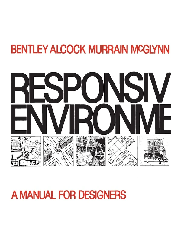 Responsive Environments: A Manual for Designers
