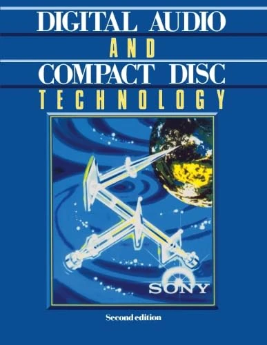 Digital Audio and Compact Disc Technology: Second Edition