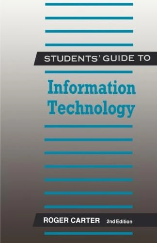 Students' Guide to Information Technology (The students' guide series)