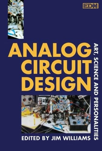 Analog Circuit Design: Art, Science, and Personalities (EDN S.)