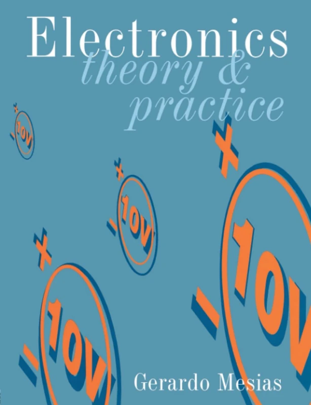 Electronics: Theory and Practice