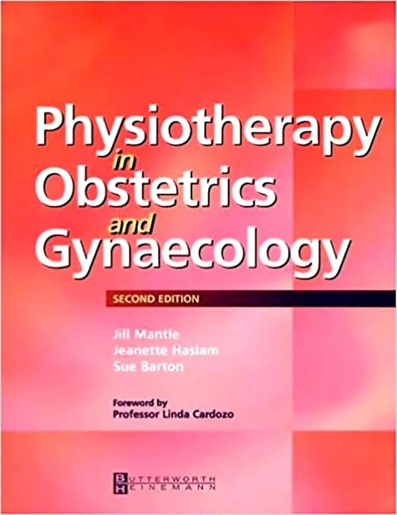 Physiotherapy in Obstetrics and Gynaecology, 2e