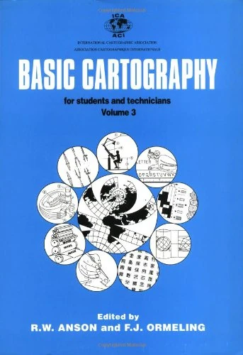 Basic Cartography Volume 3: For Students and Technicians