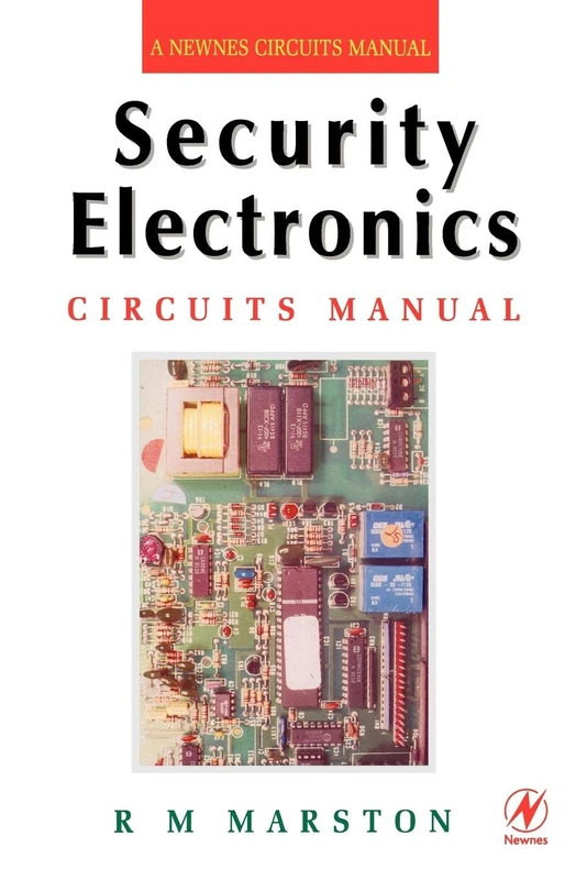 Security Electronics Circuits Manual (Newnes Circuits Manual)