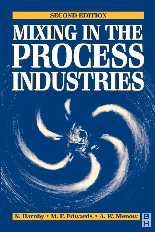 Mixing in the Process Industries: Second Edition