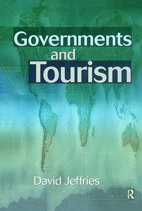 Routledge - Governments and Tourism: Controversial Issues