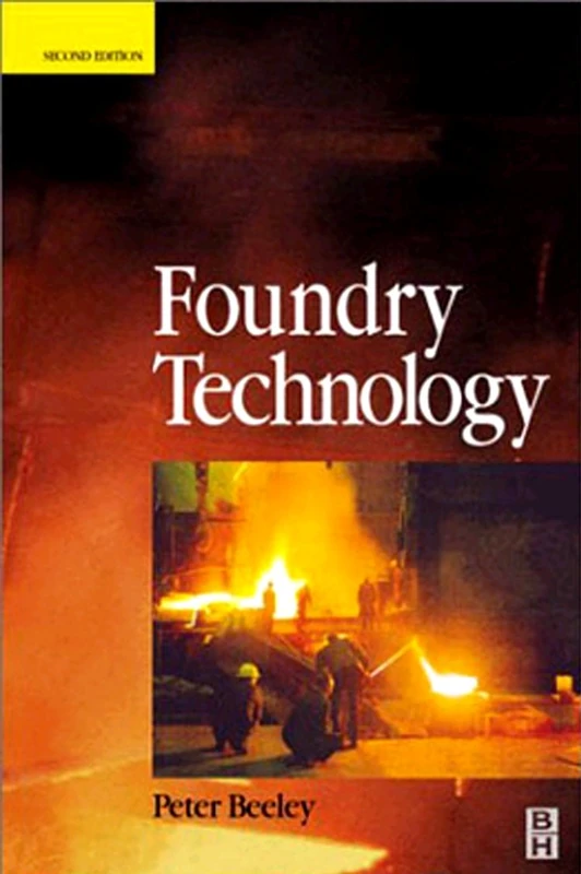 Butterworth-Heinemann Foundry Technology - Metal Casting Book