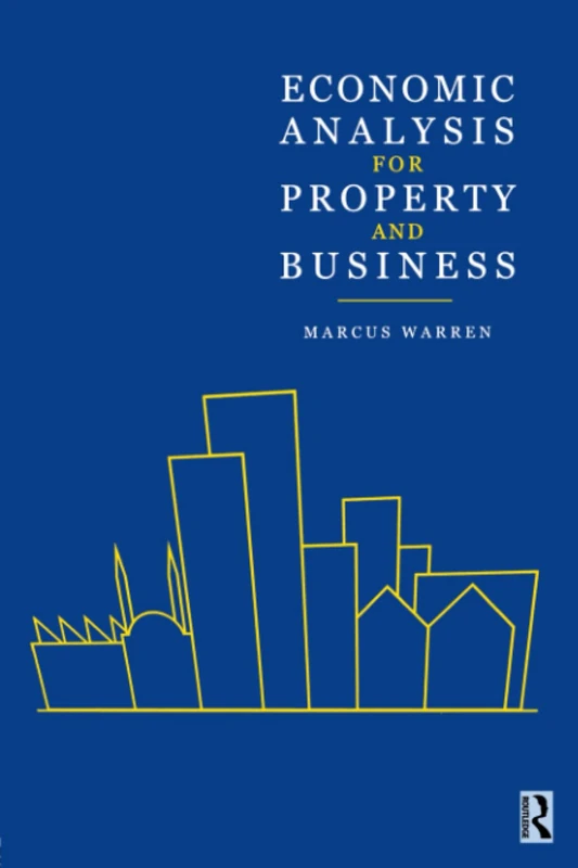 Economic Analysis for Property and Business