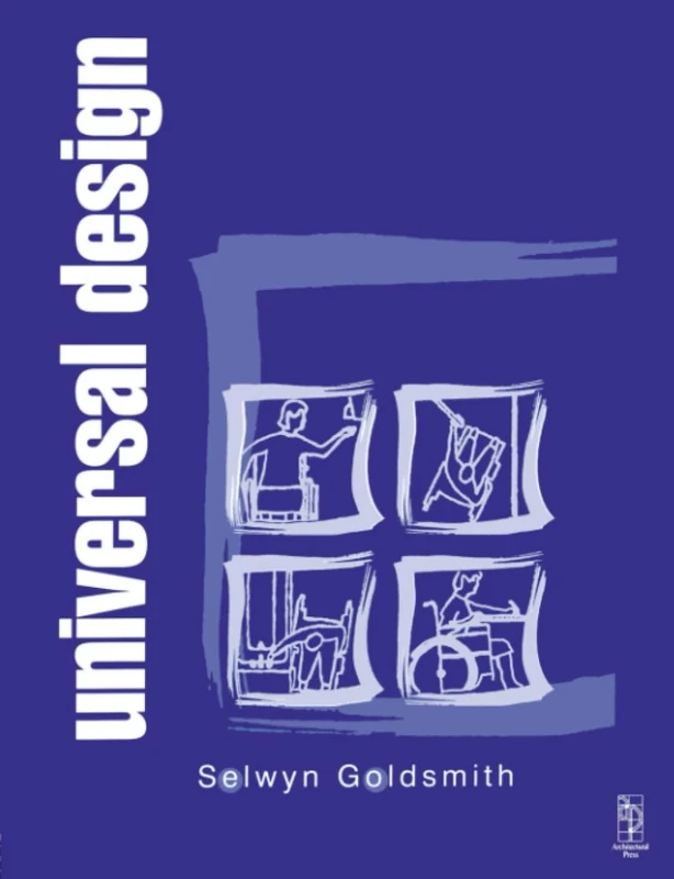 Universal Design: A Manual of Practical Guidance for Architects
