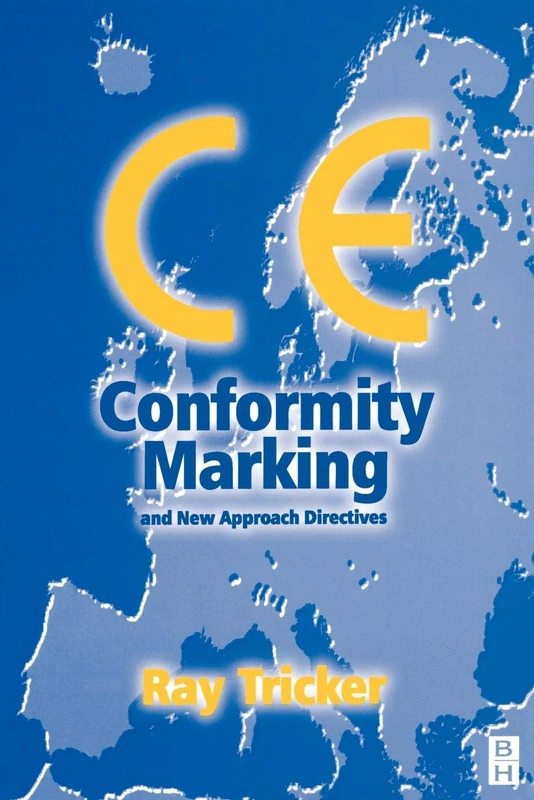 CE Conformity Marking: And New Approach Directives