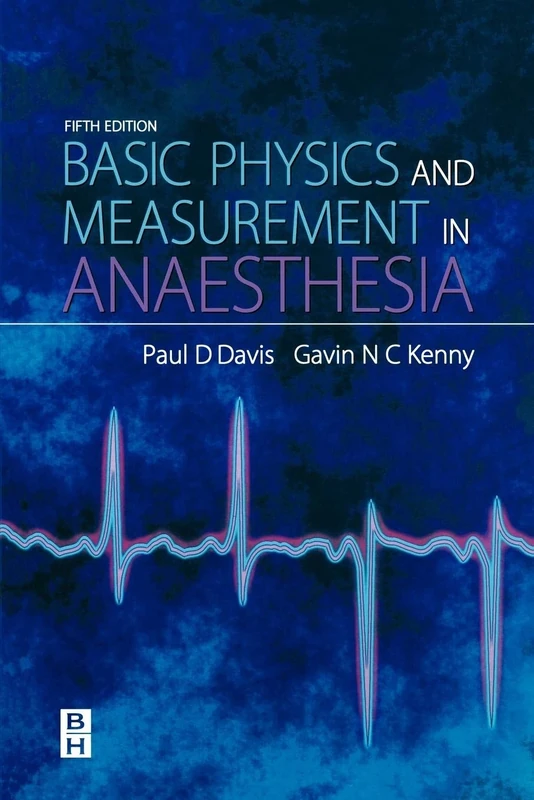 Basic Physics & Measurement in Anaesthesia, 5e