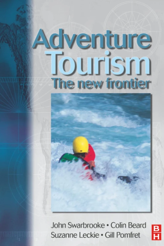 Adventure Tourism: The New Frontier