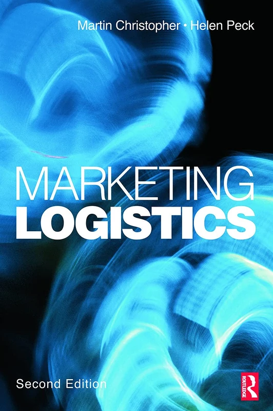 Marketing Logistics 2ed (Chartered Institute of Marketing (Paperback))